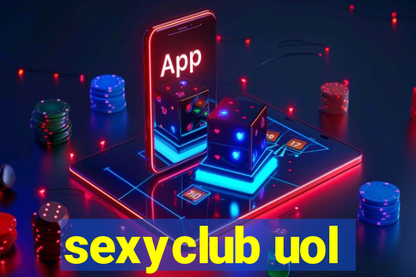 sexyclub uol